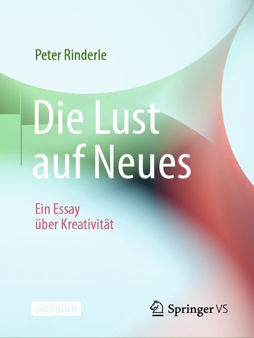 Title details for Die Lust auf Neues by Peter Rinderle - Available